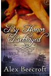 By Honor Betrayed