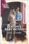 Colton's Baby Motive