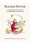Beatrix Potter and the Unfortunate Tale of a Borrowed Guinea Pig