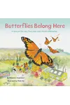 Butterflies Belong Here