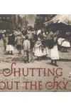 Shutting Out the Sky