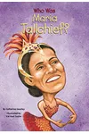 Who Was Maria Tallchief?