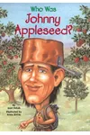 Who Was Johnny Appleseed?