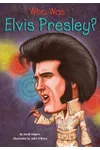 Who Was Elvis Presley?