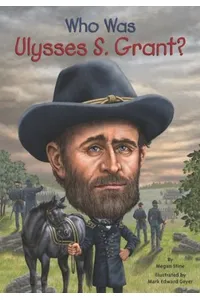 Who Was Ulysses S. Grant?