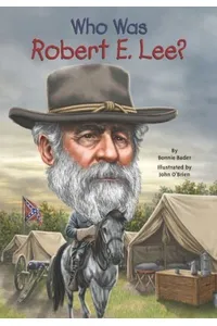 Who Was Robert E. Lee?