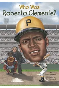 Who Was Roberto Clemente?