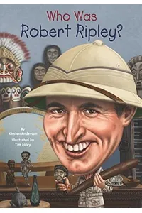 Who Was Robert Ripley?