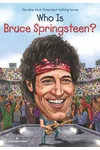 Who Is Bruce Springsteen?
