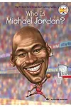 Who Is Michael Jordan?