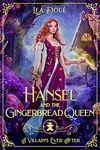 Hansel and the Gingerbread Queen