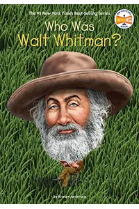 Who Was Walt Whitman?