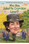 Who Was Juliette Gordon Low?