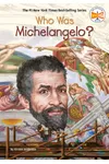 Who Was Michelangelo?