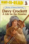 Davy Crockett: A Life on the Frontier