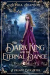 The Dark King and the Eternal Dance
