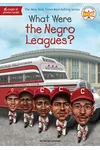 What Were the Negro Leagues?