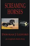 Screaming Horses