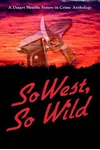 SoWest, So Wild