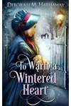 To Warm a Wintered Heart