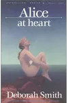 Alice at Heart