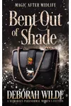 Bent Out of Shade