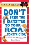 Don't Feed the Babysitter to Your Boa Constrictor
