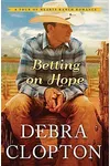 Betting on Hope / Betting On Hope, Cowboy