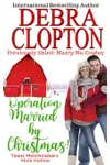Operation: Married by Christmas / Marry Me, Cowboy