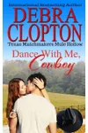 A Mule Hollow Match / Dance With Me, Cowboy