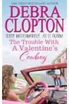 The Trouble with a Valentine’s Cowboy