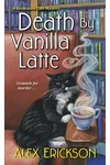 Death by Vanilla Latte