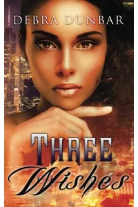 Three Wishes