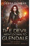 The Devil Went Down to Glendale