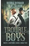 Trouble Boys