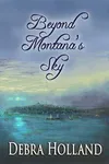 Beyond Montana's Sky