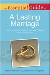 The Essential Guide to a Lasting Marriage