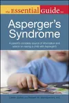 The Essential Guide to Asperger's Syndrome
