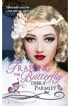 Trapping The Butterfly