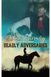 Deadly Adversaries