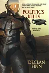 Politics Kills