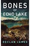 Bones of Echo Lake