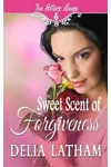 Sweet Scent of Forgiveness
