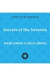 Secrets of the Savanna
