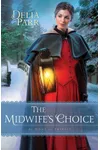 The Midwife's Choice / Home to Trinity