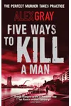 Five Ways to Kill a Man