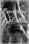 Everything Erotic Volume II