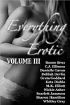 Everything Erotic Volume III