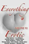 Everything Erotic Volume VI