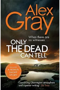 Only the Dead Can Tell